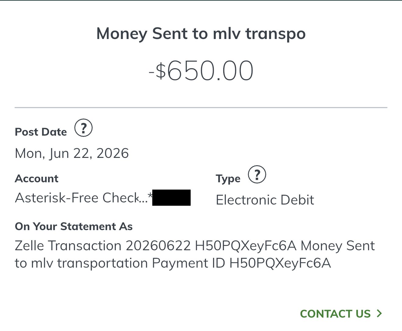 Bank activity detail showing a $650.00 Zelle electronic debit posted Monday June 22, 2026, money sent to mlv transportation, with the account's last digits redacted