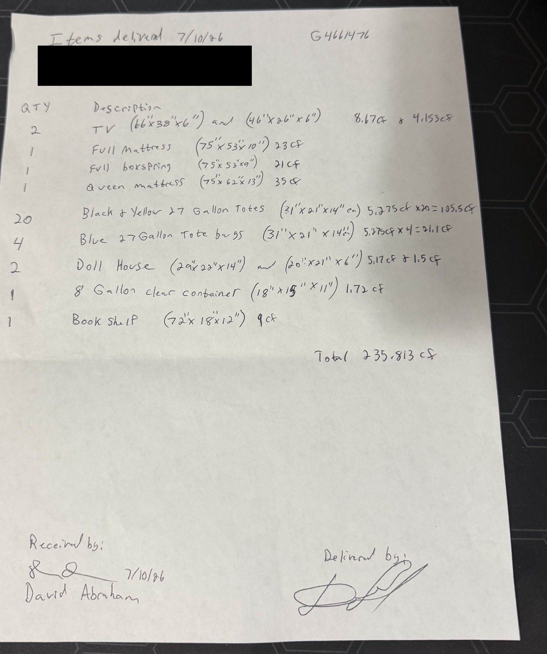 Handwritten delivery receipt dated July 10, 2026, order G4661476, written by the customer at delivery and signed by the delivery driver, itemizing two TVs, full mattress and boxspring, queen mattress, 24 27-gallon totes, two doll houses, one 8-gallon container, and one bookshelf, each with measured dimensions and cubic footage, totaling 235.813 cubic feet